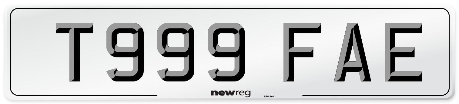 T999 FAE Number Plate from New Reg